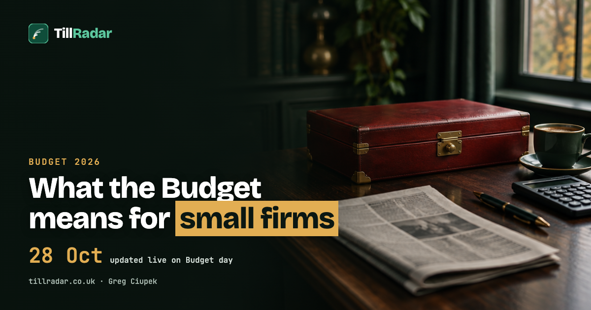 Budget 2026 for small business: what changes for sole traders and Ltds